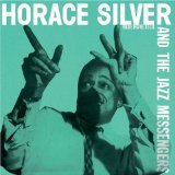 HORACE SILVER & THE JAZZ MESSENGERS (JAPAN RVG REMASTERS)