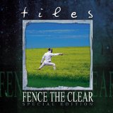 FENCE THE CLEAR /SPEC EDITION