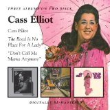CASS ELLIOT / THE ROAD IS NO PLACE FOR A LADY / DON'T CALL ME MAMA ANYMORE(72,73