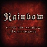 CATCH THE RAINBOW /ANTHOLOGY