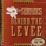 BEHIND THE LEVEE(KEB MO PRODUCED)