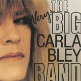 VERY BIG CARLA BLEY BAND