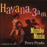 MAMBO MANIA/HAVANA 3 A.M.
