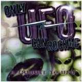 ONLY UFO CAN ROCK ME
