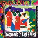 CAUCASIA-CROSSROADS OF EAST & WEST
