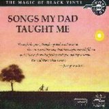 SONGS MY DAD TAUGHT ME(HDCD)