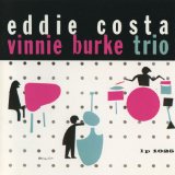 EDDIE COSTA - VINNIE BURKE TRIO (24BIT REMASTERED EMI MUSIC