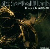 MIX THE VIBE:LIL LOUIS