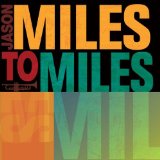 MILES TO MILES(IN THE SPIRIT OF MILES DAVIS)