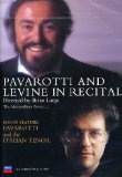PAVAROTTI & LEVINE IN RECITAL(BRIAN LARGE DIRECTED)