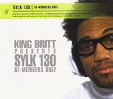 KING BRITT PRESENTS(RE-MEMBERS ONLY)