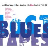 LOST BLUES TAPES /AMERICAN FOLK BLUES FESTIVAL