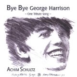 TRIBUTE TO GEORGE HARRISON /BYE BYE GEORGE HARRISON
