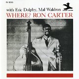 WHERE? RON CARTER (WITH ERIC DOLPHY, MAL WALDRON)