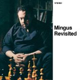 MINGUS REVISITED + MINGUS IN WONDERLAND(1960,1959,REM)
