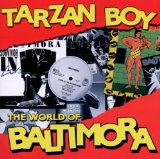 TARZAN BOY-WORLD OF BALTIMORA(BEST OF)