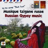 RUSSIAN GYPSY MUSIC,MUSIQUE TZIGANE RUSSE