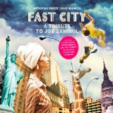 FAST CITY-A TRIBUTE TO JOE ZAWINUL