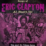 ALL BLUES'D UP: ERIC CLAPTON