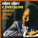 HANK JONES & TYREE GLENN QUINTET SEXTET COMPLETE RECORDINGS