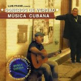 SONEROS DE VERDAD - MUSICA CUBANA