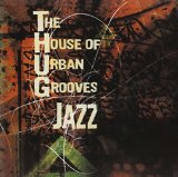 HOUSE OF URBAN GROOVES JAZZ