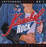 KUSCHELROCK LOVE SONGS OF THE 80'S