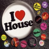 I LOVE HOUSE