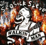 WALKING MAN: THE BEST OF SEASICK STEVE