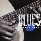 BLUES ANTHOLOGY