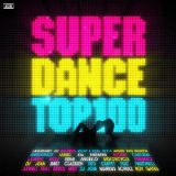SUPER DANCE TOP 100