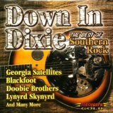 DOWN IN DIXIE/BEST OF SOUTHERN ROCK