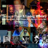 CHICAGO BLUES A LIVING HISTORY