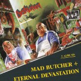 MAD BUTCHER/ETERNAL DEVASTATION