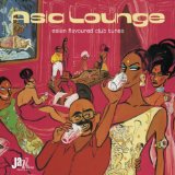 ASIAN LOUNGE-FLAVOURED CLUB TUNES