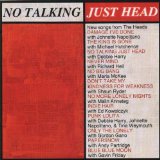 NO TALKING JUST HEAD